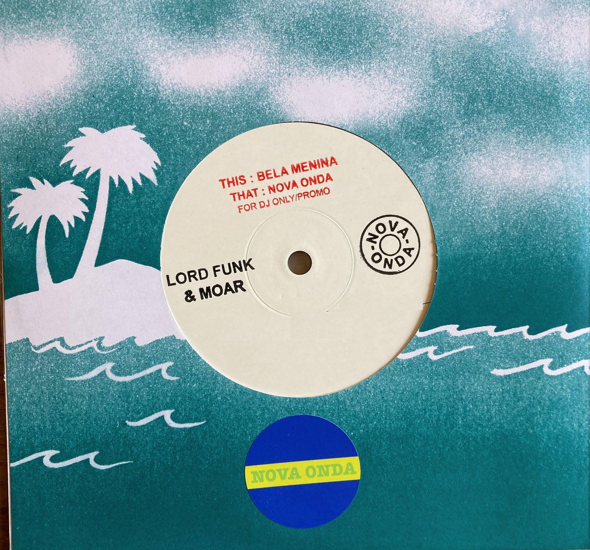 Lord Funk & DJ Moar - Bela Menina / Onda Nova