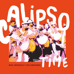 Raúl Monsalve Y Los Forajidos - Calipso Time / Deo E' Mono