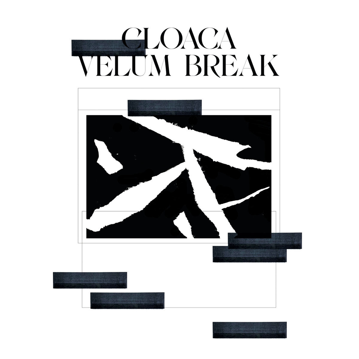 Velum Break - Cloaca EP