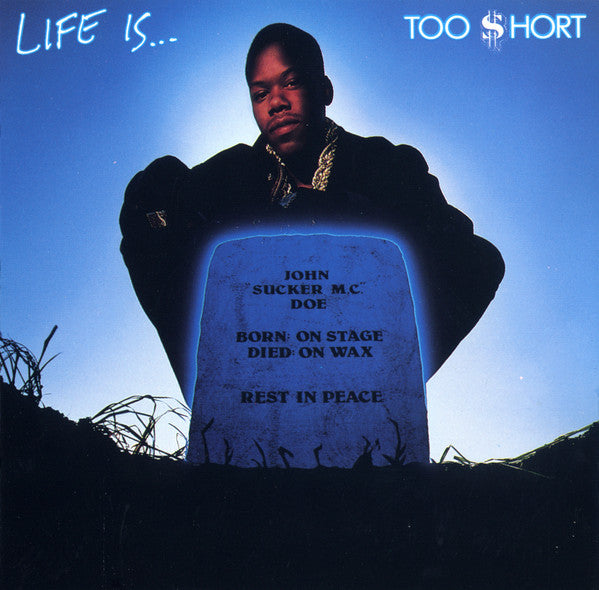 Too $hort - Life is...