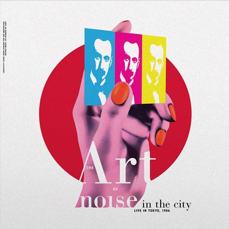 The Art Of Noise - Noise In The City