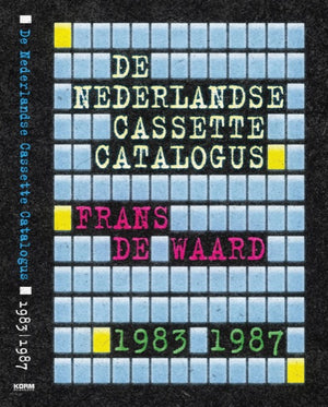 Frans de Waard - De Nederlandse Cassette Catalogus 1983-1987
