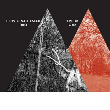 Hedvig Mollestad Trio - Evil In Oslo