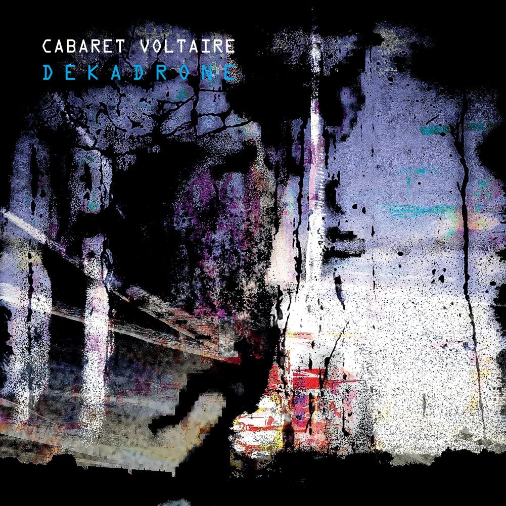 Cabaret Voltaire - Dekadrone (White)