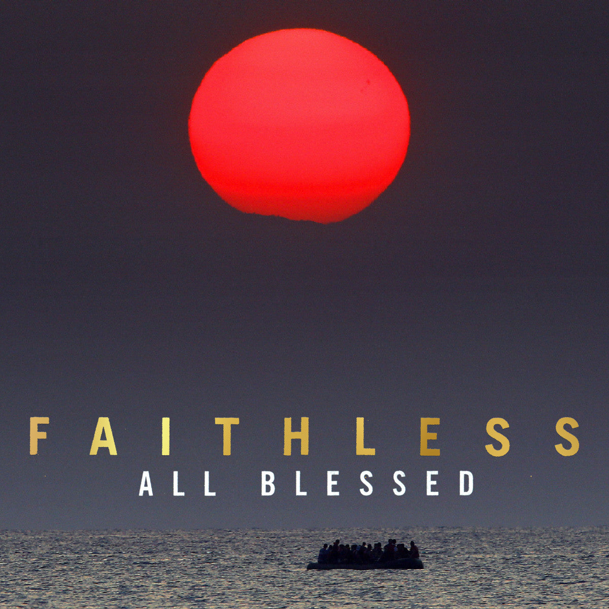 Faithless - All Blessed (Limited Edition)
