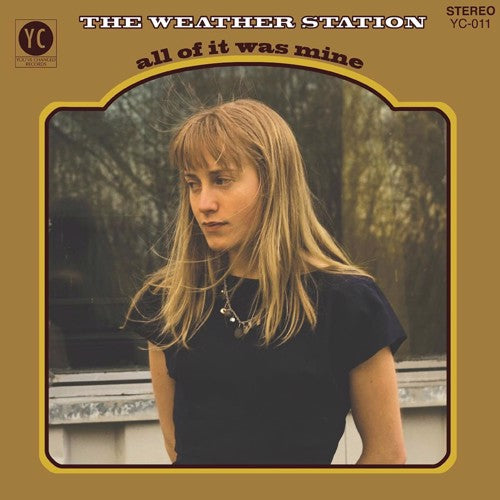 The Weather Station - All Of It Was Mine (Coloured Vinyl)