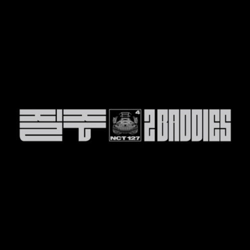 NCT 127 - 2 Baddies