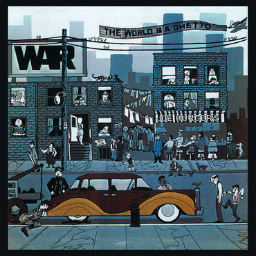 War - The World Is A Ghetto