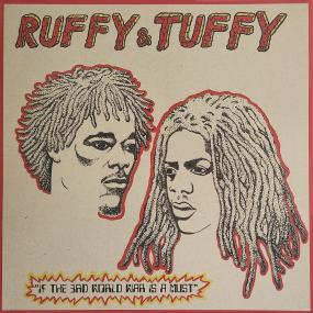 Ruffy & Tuffy - If the 3rd World War Is a Must