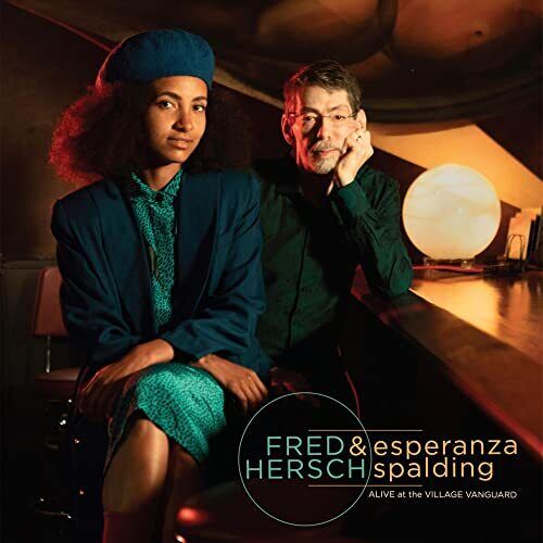 Fred & Esperanza Spalding Hersch - Alive At the Village Vanguard