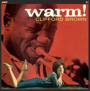 Clifford Brown - Warm!